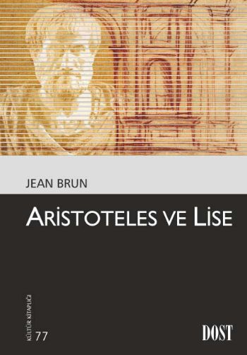 Kültür Kitaplığı 077 Aristoteles ve Lise