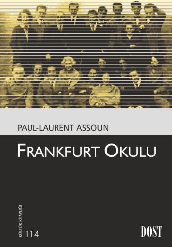 Kültür Kitaplığı 114 Frankfurt Okulu %17 indirimli Paul-Laurent Assoun