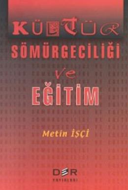 Kültür Sömürgeciliği ve Eğitim