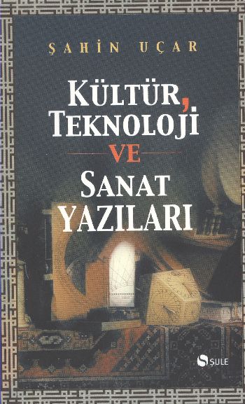 Kültür Teknoloji ve Sanat Yazıları