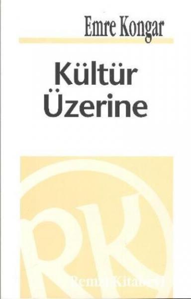 Kültür Üzerine