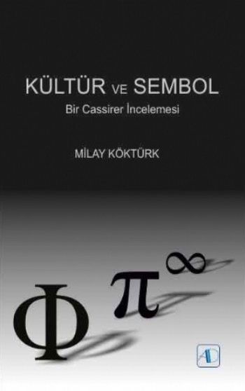 Kültür ve Sembol Bir Cassirer İncelemesi Milay Köktürk