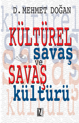 Kültürel Savaş ve Savaş Kültürü