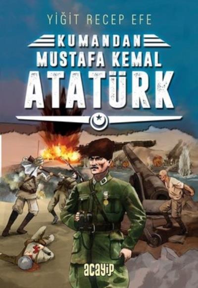 Kumandan 2-Mustafa Kemal Atatürk