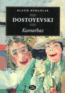 Kumarbaz Fyodor Mihailoviç Dostoyevski
