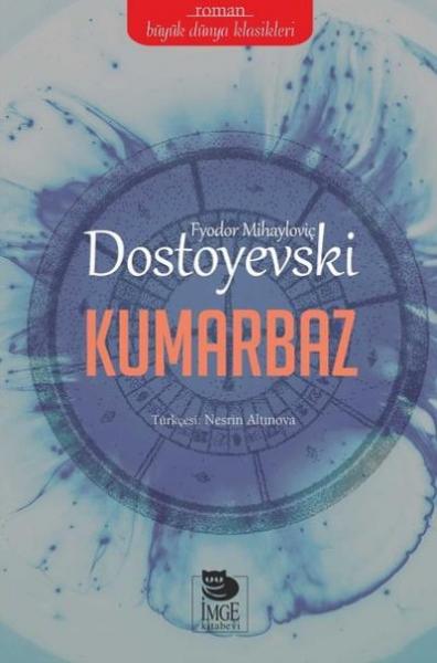 Kumarbaz Fyodor Mihayloviç Dostoyevski