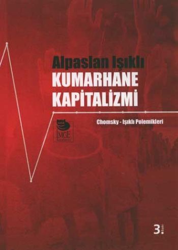 Kumarhane Kapitalizmi (Chomsky-Işıklı Polemikleri) %17 indirimli Alpas