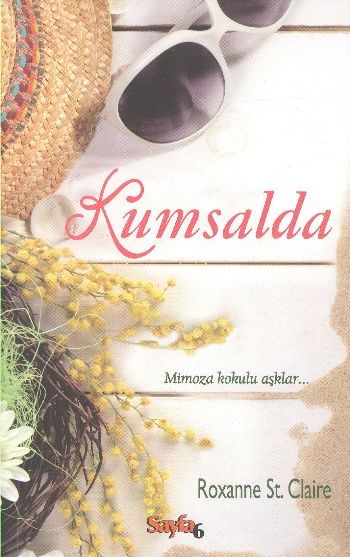 Kumsalda Mimoza Kokulu Aşklar