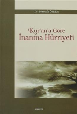 Kur’an’a Göre İnanma Hürriyeti