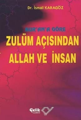 Kur’an’a Göre Zulüm Açısından Allah ve İnsan