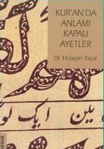Kur’an’da Anlamı Kapalı Ayetler
