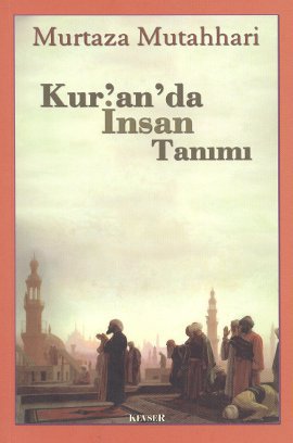 Kur’an’da İnsan Tanımı