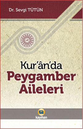 Kur’an’da Peygamber Aileleri