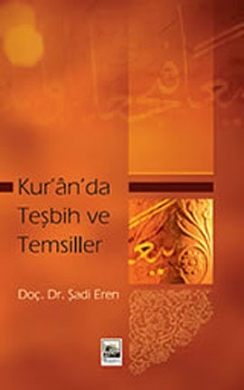 Kur’an’da Teşbih ve Temsiller