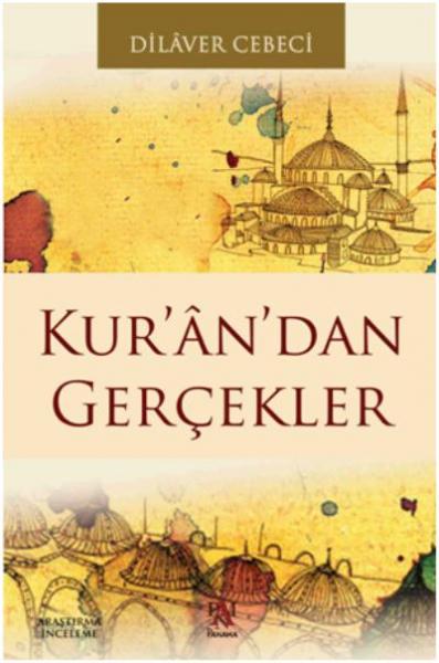 Kur’an’dan Gerçekler Dilaver Cebeci