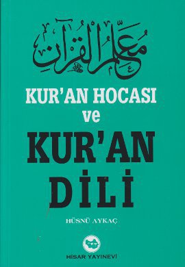 Kur’an Hocası ve Kur’an Dili Hüsnü Aykaç