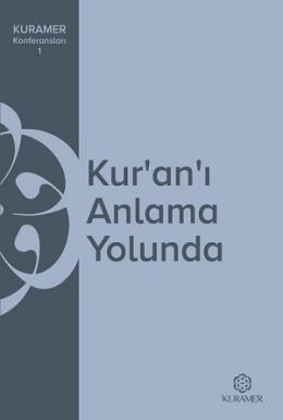 Kur’an’ı Anlama Yolunda