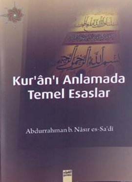 Kur’an-ı Anlamada Temel Esaslar