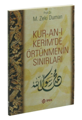 Kur’an-ı Kerim’de Örtünmenin Sınırları Zeki Duman