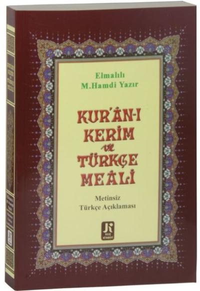 Kur’an ı Kerim ve Türkçe Meali Elmalılı Muhammed hamdi Yazır