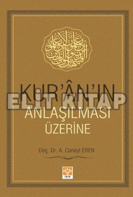 Kur’an’ın Anlaşılması Üzerine