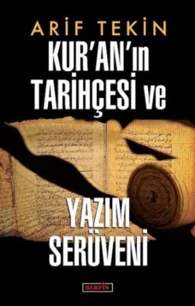 Kur’an’ın Tarihçesi ve Yazım Serüveni Arif Tekin