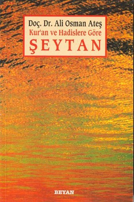Kur’an ve Hadislere Göre Şeytan
