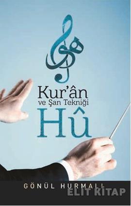 Kuran ve Şan Tekniği Hu %17 indirimli Gönül Hurmalı