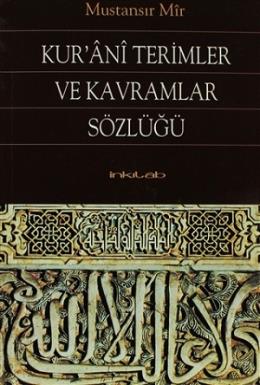 Kur’ani Terimler ve Kavramlar Sözlüğü Mustansır Mir