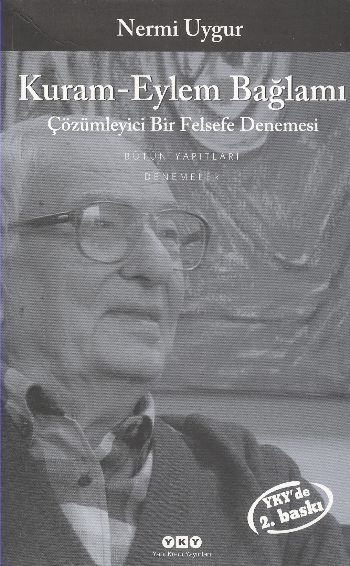 Kuram Eylem Bağlam Çözümleyici Bir Felsefe Denemesi