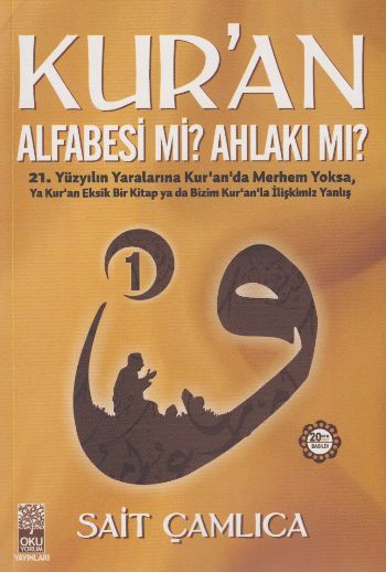 Kur'an Alfabesi mi? Ahlakı mı? 1