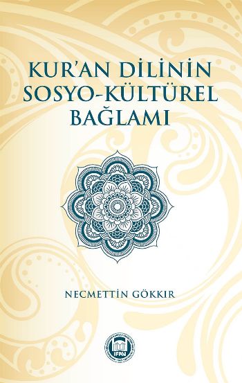 Kuran Dilinin Sosyo Kültürel Bağlamı %17 indirimli Necmettin Gökkır