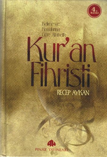 Kur'an Fihristi [Kelime ve Konularına Göre Alfabetik] (Cilti)