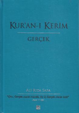 Kur'an-ı Kerim - Gerçek