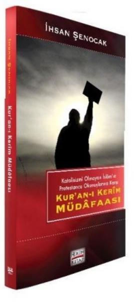 Kur'an-ı Kerim Müdafaası İhsan Şenocak