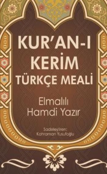 Kur'an-ı Kerim Türkçe Meal Elmalılı Muhammed hamdi Yazır