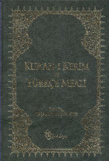 Kur'an-ı Kerim ve Türkçe Meali (Metinli-Büyük Boy) (Brd) Yeşil