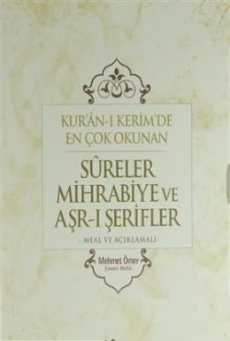 Kuran-ı Kerim'de En Çok Okunan Sureler Mihrabiye ve Arş-ı Şerifler Meh