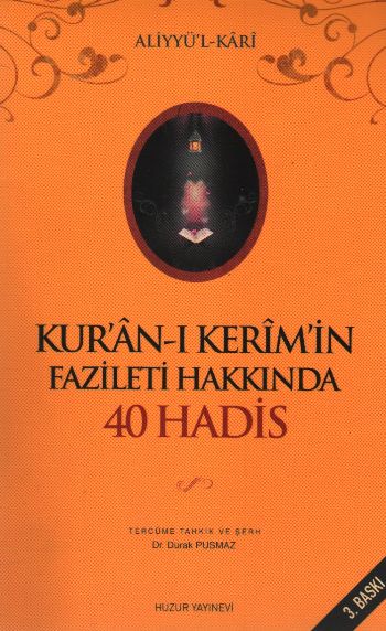 Kuran-ı Kerimin Fazileti Hakkında 40 Hadis %17 indirimli Aliyyül-Kari