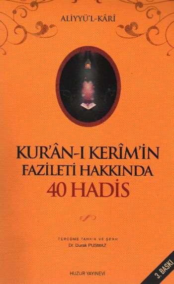 Kuran-ı Kerimin Fazileti Hakkında 40 Hadis