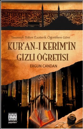 Kuran-ı Kerimin Gizli Öğretisi %17 indirimli Ergun Candan