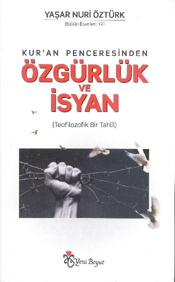 Kuran Penceresinden Özgürlük ve İsyan