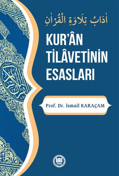 Kuran Tilavetinin Esasları İsmail Karaçam