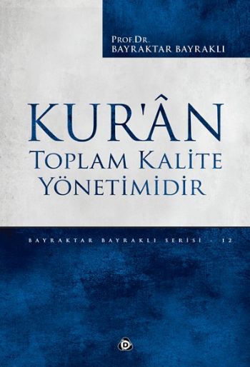 Kuran Toplam Kalite Yönetimidir