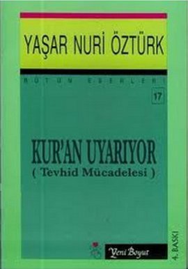 Kuran Uyarıyor Yaşar Nuri Öztürk