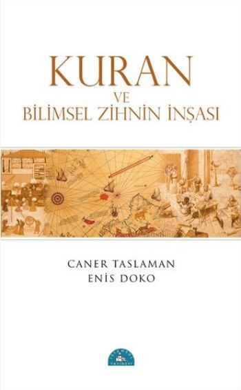 Kuran ve Bilimsel Zihnin İnşası Enis Doko