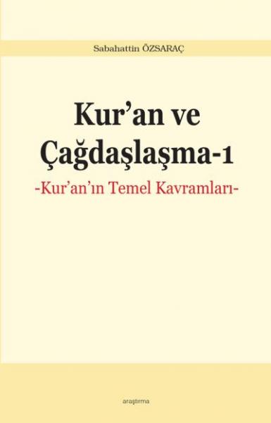 Kuran ve Çağdaşlaşma-1 Sabahattin Özsaraç