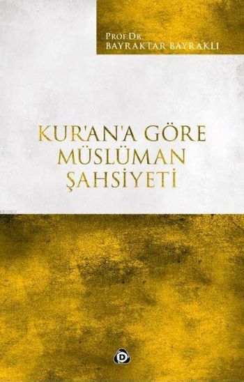 Kurana Göre Müslüman Şahsiyeti