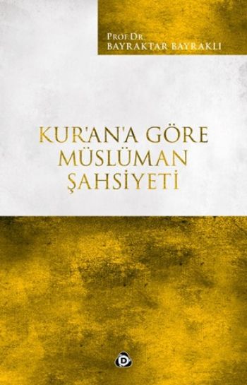 Kurana Göre Müslüman Şahsiyeti