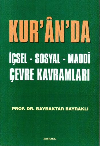 Kur'an'da İçsel, Sosyal ve Maddi Çevre Kavramları